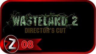 Wasteland 2 Directors Cut Прохождение на русском 8  Чокнутый доктор FullHDPC [upl. by Marriott]