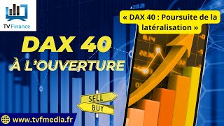 Erick Sebban  « DAX 40  Poursuite de la latéralisation » [upl. by Mcleroy942]