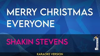 Merry Christmas Everyone  Shakin Stevens KARAOKE [upl. by Ailahs]