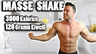 Der beste MASSE PROTEIN SHAKE ohne Supplements  SOFORT ZUNEHMEN [upl. by Seraphim]