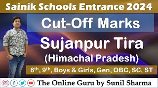 Sainik School 2024 CutOff I Sujanpur Tira Himachal I The Online Guru by Sunil Sharma 7737653468 [upl. by Cris]