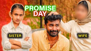 Sister Vs Wife വല്ലാത്തൊരു Promise Day 😭😢 [upl. by Curry]