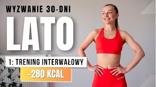 WYZWANIE LATO 🔥1 Trening odchudzający HIIT 280 KCAL [upl. by Weigle296]