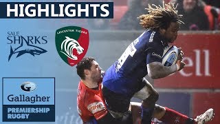 Sale v Leicester  HIGHLIGHTS  HatTrick of Tries in Dominant Display  Gallagher Premiership [upl. by Vevine]