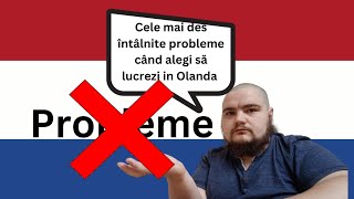 Problemele pe care cei mai mulți le întâmpină când doresc să lucreze în Olanda [upl. by Jana511]