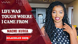 KulaCoolerShow Going VIRAL BEING KIDNAPPED Tough Love and Turning Homeless  Naomi Kuria [upl. by Sabanrab]