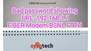 FIBERFTTH Bad password is showing 19216811 how to know password on Router Modem Syrotech [upl. by Nanci]