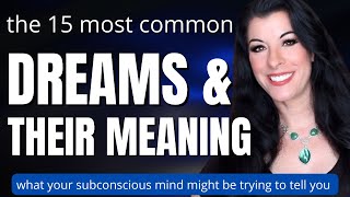 WHAT DO YOUR DREAMS MEAN  Dream Psychology the 15 most common themes  how to understand dreams [upl. by Ssej]