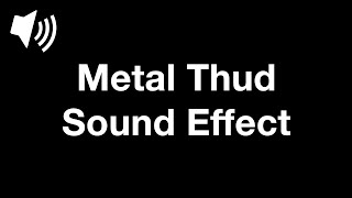 Metal Thud  Sound Effect 4K [upl. by Niltac]