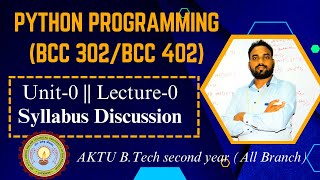 Syllabus Discussion  BCC302BCC402 Python Programming Lecture for BTech 2nd Year AKTU Lecture 0 [upl. by Yardley836]