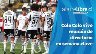 📺 Al Aire Libre en Cooperativa Colo Colo vive reunión de directorio en semana clave [upl. by Barnard]