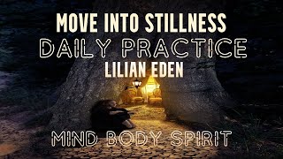 MOVE INTO STILLNESS With LILIAN EDEN guidedmeditation spiritualguidance [upl. by Ulani217]