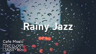 Rainy Jazz Relaxing Jazz amp Bossa Nova Music Radio  247 Chill Out Piano amp Guitar Music [upl. by Nerrol]