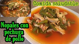 Cómo hacer NOPALES con PECHUGA de POLLO COMIDA SALUDABLE receta fácil 👌😋 [upl. by Valerie]