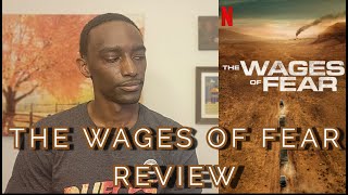 Netflix  The Wages of Fear  Movie Review [upl. by Nhguavaj]