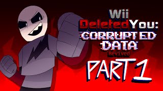 Wii Deleted You CORRUPTED DATA Revived Part 1 Original animatic [upl. by Samalla]