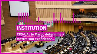 institutions ua le Maroc détermine a mettre son expérience démocratique et gouvernementale a la di [upl. by Yerot]