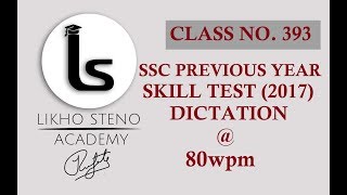 SSC Stenographer Previous Year Dictation  2017 Skill Test Shorthand Dictation 80WPM  Class 393 [upl. by Vorfeld]