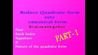 VTU Engineering Maths 1 Reduce quadratic form into canonical form important examplePART1 [upl. by Analeh]