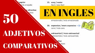 Lista de 50 adjetivos comparativos comunes en inglés Adjetivos para comparar [upl. by Alraep]