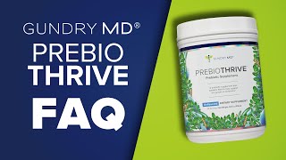 PrebioThrive  FAQ  Gundry MD [upl. by Tomchay151]