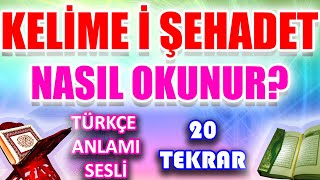 Kelime i şehadet anlami Kelime i şehadet okunuşu Eşhedü enla ilahe illallah anlamı Yeni [upl. by Llesram]