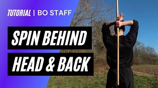 How To Spin Staff Behind Your Head amp Back  Bo Staff Spinning [upl. by Otsuj]