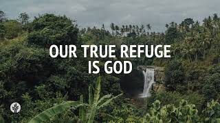 Our True Refuge Is God  Audio Reading  Our Daily Bread Devotional  July 24 2024 [upl. by Hanni925]