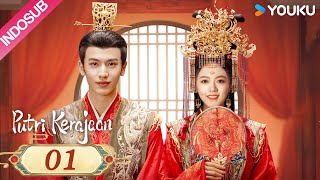 INDO SUB Putri Kerajaan The Princess Royal EP01  Zhao Jinmai  Zhang Linghe  YOUKU [upl. by Nawk]