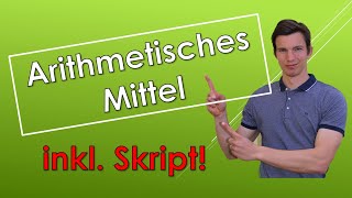 Arithmetisches Mittel  Erklärung amp Beispiele mit SKRIPT [upl. by Jewelle]