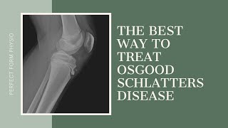 The Best Treatment for Osgood Schlatters Disease  With Lisa Howell [upl. by Nairb933]