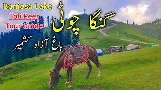 A Complete Tour Guide to Banjosa Lake Toli Peer Ganga Choti  Best Places To Visit In Azad Kashmir [upl. by Nodyarb]