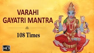 Varahi Gayatri Mantra  108 Times  Powerful Mantra for Success [upl. by Eartha]