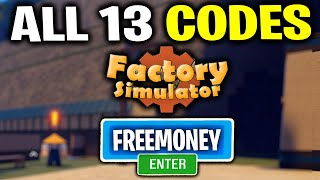 ALL 13 Roblox Factory Simulator WORKING Codes JULY 2021  Factory Simulator Codes [upl. by Beghtol]