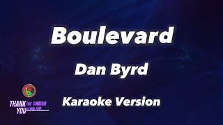 Boulevard  Dan Byrd  Karaoke Version [upl. by Corbet]