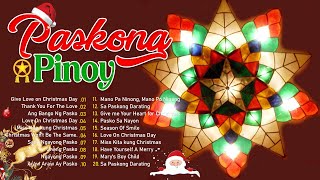 Paskong Pinoy 2024  Best Tagalog Christmas Songs Medley Tagalog Christmas Songs 2024 [upl. by Kreit]