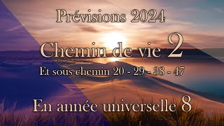 Chemin de vie 2 et sous chemin 20 29 38 et 47 pour 2024 [upl. by Ioves]