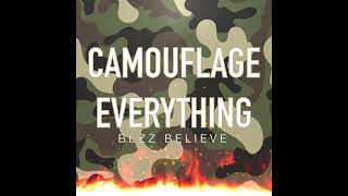 Bezz Believe  Camouflage Everything Official Audio [upl. by Freud942]