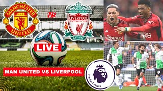 Manchester United vs Liverpool Live Stream Premier League Football EPL Match Today Score Highlights [upl. by Lyrehc]