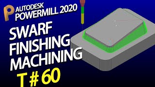 Powermill tutorial – delcam tutorial – swarf finishing in powermill [upl. by Ecnaiva885]