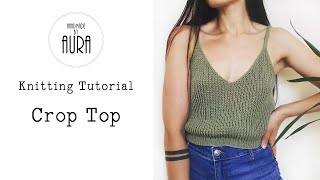 Knitting Tutorial  Crop Top [upl. by Lemieux]