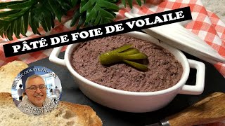 Pâté de foie de volaille une recette simple facile pour tous vos apéros [upl. by Ateuqahs]