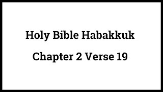 Holy Bible Habakkuk 219 [upl. by Htebzile]