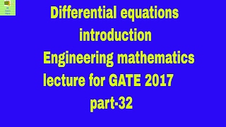 Differential equations introduction Engineering mathematics lecture for GATE 2017 part32 [upl. by Giglio]