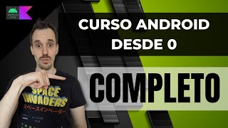 Curso de ANDROID Studio con KOTLIN desde Cero COMPLETO 🟢 [upl. by Assirod]