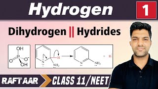 Hydrogen 01  Dihydrogen  Hydrides  Class 11NEET  RAFTAAR [upl. by Ck]