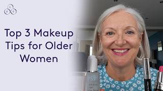 The top 3 makeup tips for older women  Look Fabulous Forever [upl. by Koo465]