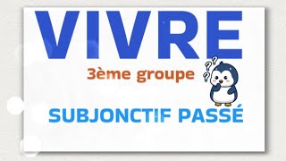 CONJUGAISONVerbe VIVRE SUBJONCTIF PASSÉ [upl. by Denten]