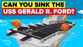 What Would It Take To Sink USS Gerald R Ford Aircraft Carrier [upl. by Hube]