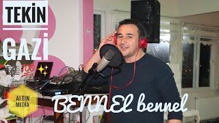 🔊 Bennel Bennel ♫ Tekin GAZİ AltınmediA 2020 [upl. by Haydon207]